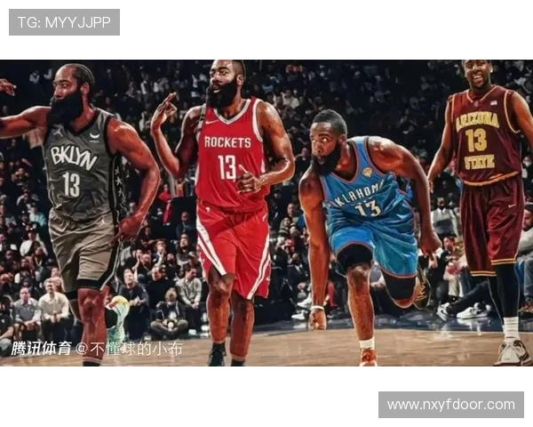 詹姆斯哈登重塑传奇之路从数据巨星到团队核心全面蜕变